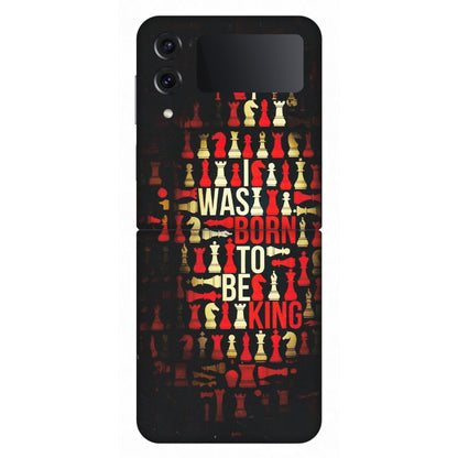 Samsung M/F/Note/Flip and C Phone Skins (All Models) - Born To Be King - Matte Finish (M-73) Samsung Galaxy Z Flip 4