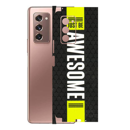 Samsung M/F/Note/Flip and C Phone Skins (All Models) - Just Be Awesome - 3D Embossed Finish (L-101) Samsung Galaxy Z Fold 2