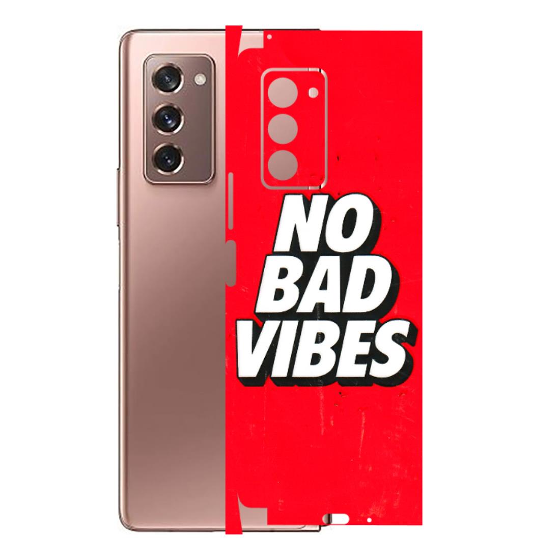 Samsung M/F/Note/Flip and C Phone Skins (All Models) - No Bad Vibes - 3D Embossed Finish (L-280) Samsung Galaxy Z Fold 2