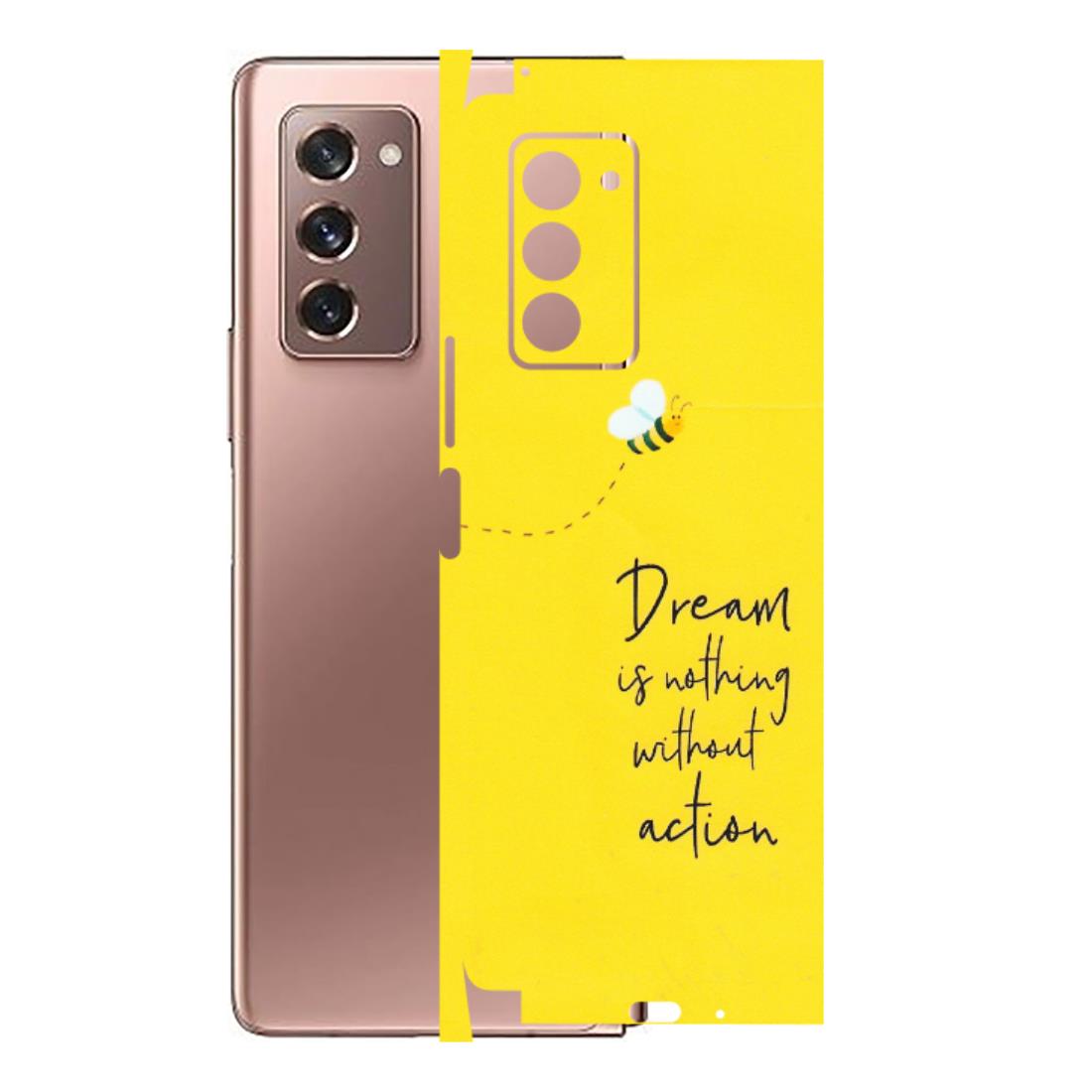 Samsung M/F/Note/Flip and C Phone Skins (All Models) - Dream Is Nothing Without Action - Matte Finish (M-138) Samsung Galaxy Z Fold 2
