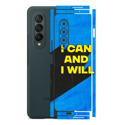 Samsung M/F/Note/Flip and C Phone Skins (All Models) - I Can And I Will - 3D Embossed Finish (L-281) Samsung Galaxy Z Fold 3