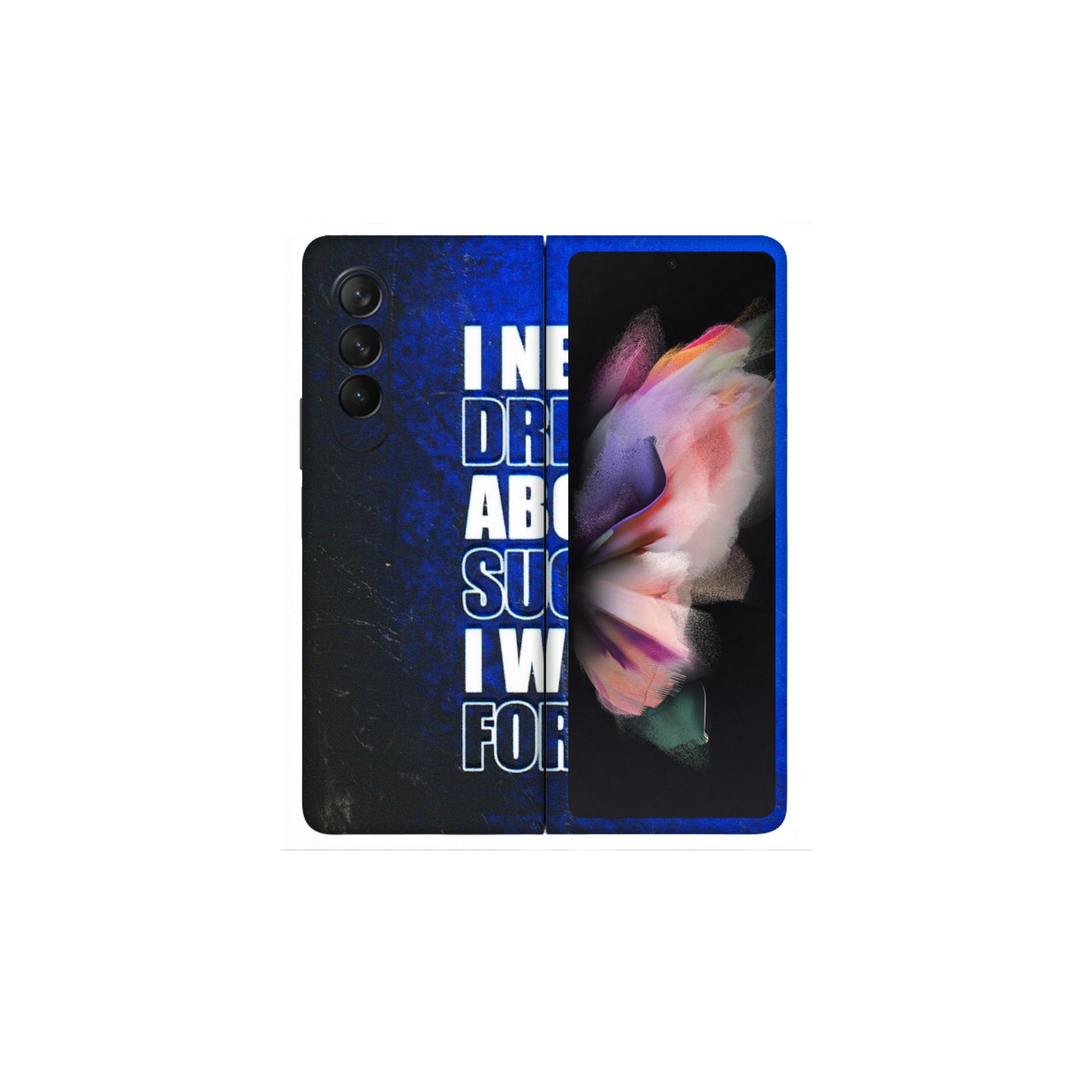 Samsung M/F/Note/Flip and C Phone Skins (All Models) - I Never Dreamed About Success - 3D Embossed Finish (L-283) Samsung Galaxy Z Fold 3