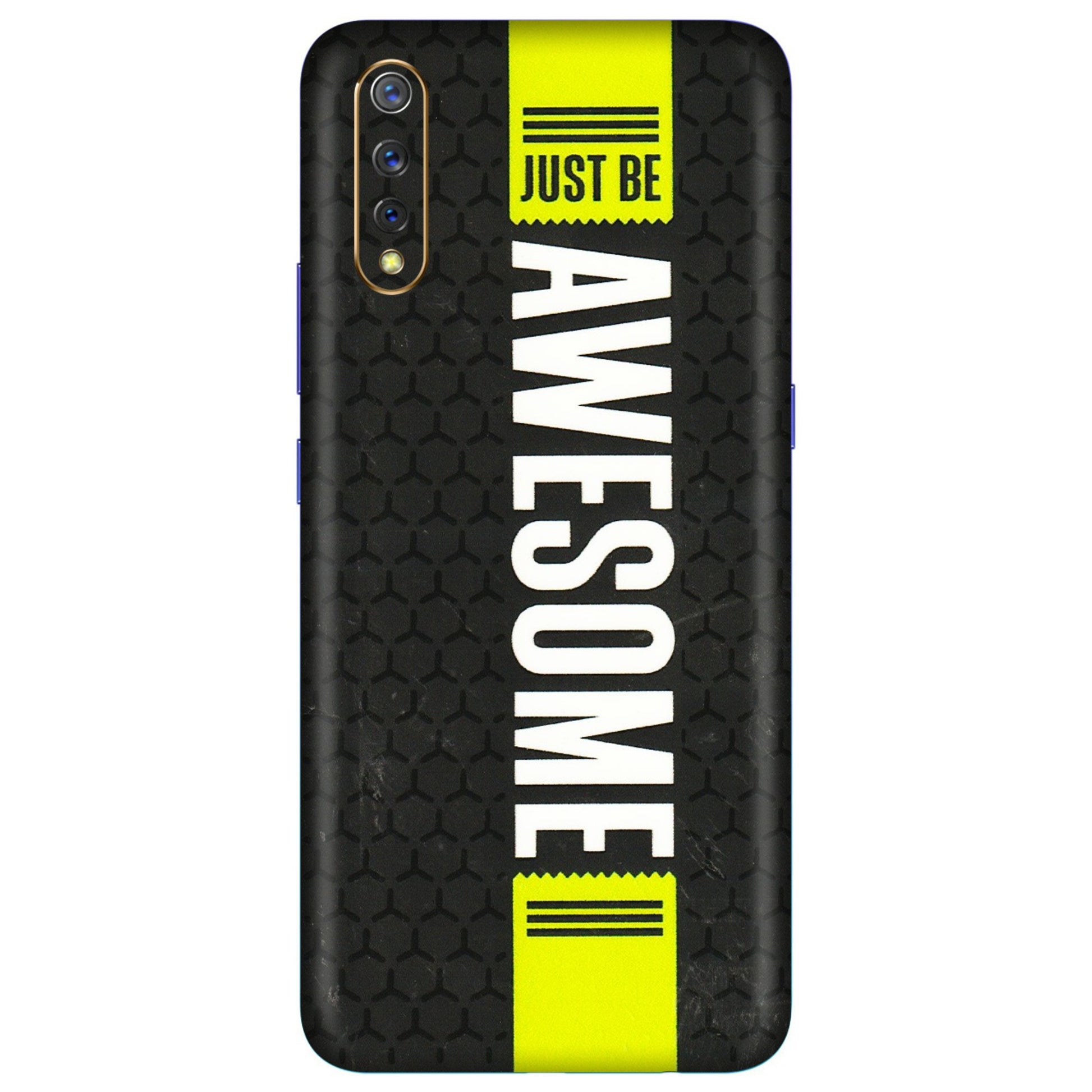 VIVO Z/V/X/T/U/S Series Phone Skins (All Models) - Just Be Awesome - 3D Embossed Finish (L-101) Vivo S1