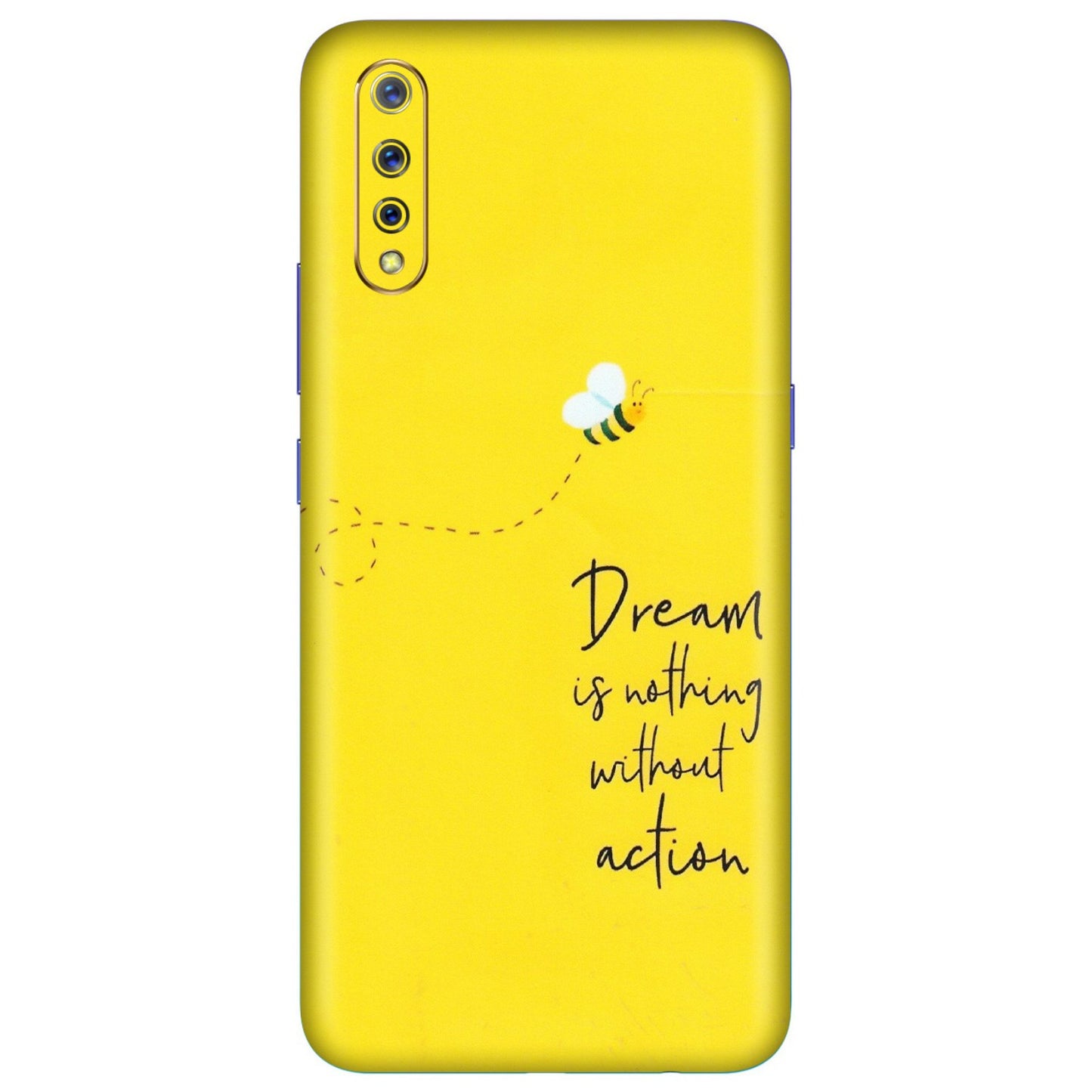 VIVO Z/V/X/T/U/S Series Phone Skins (All Models) - Dream Is Nothing Without Action - Matte Finish (M-138) Vivo S1