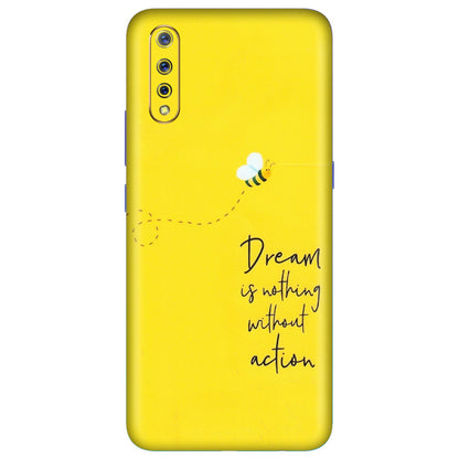 VIVO Z/V/X/T/U/S Series Phone Skins (All Models) - Dream Is Nothing Without Action - Matte Finish (M-138) Vivo S1