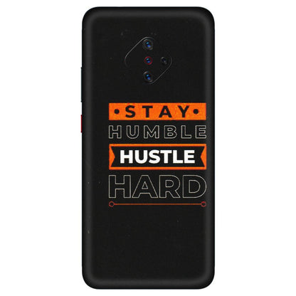 VIVO Z/V/X/T/U/S Series Phone Skins (All Models) - Stay Humble Stay Hard - Matte Finish (M-48) Vivo S1 Pro