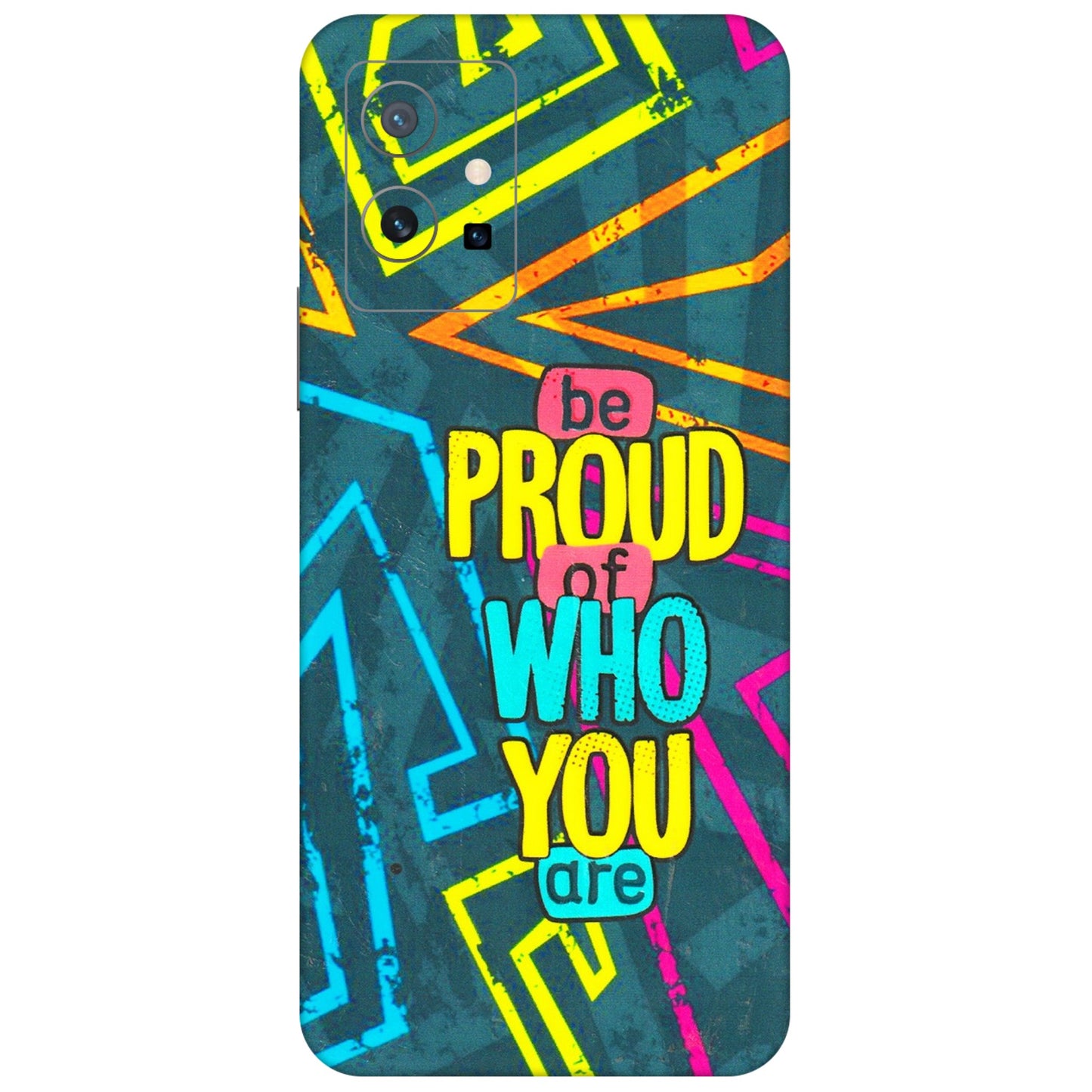 VIVO Z/V/X/T/U/S Series Phone Skins (All Models) - Be Proud Of Who You Are - 3D Embossed Finish (L-277) Vivo T1 (5G)
