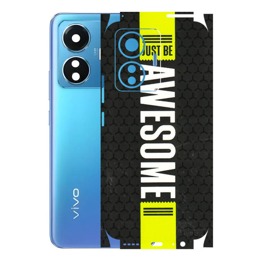 VIVO Z/V/X/T/U/S Series Phone Skins (All Models) - Just Be Awesome - 3D Embossed Finish (L-101) Vivo T1