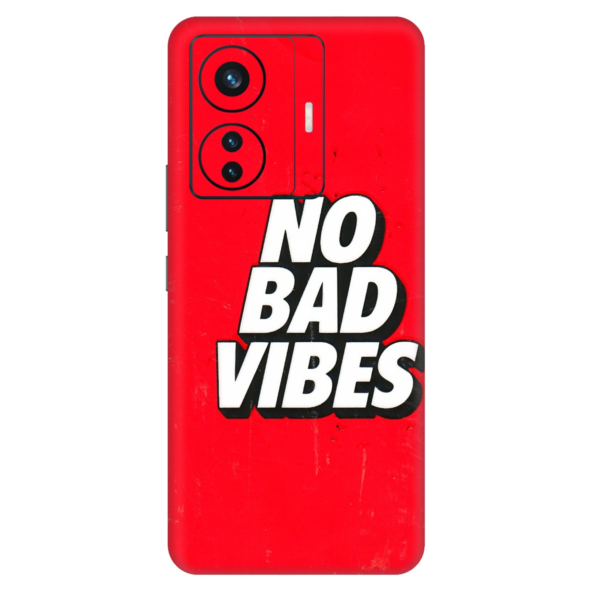 VIVO Z/V/X/T/U/S Series Phone Skins (All Models) - No Bad Vibes - 3D Embossed Finish (L-280) Vivo T1 Pro (5G)