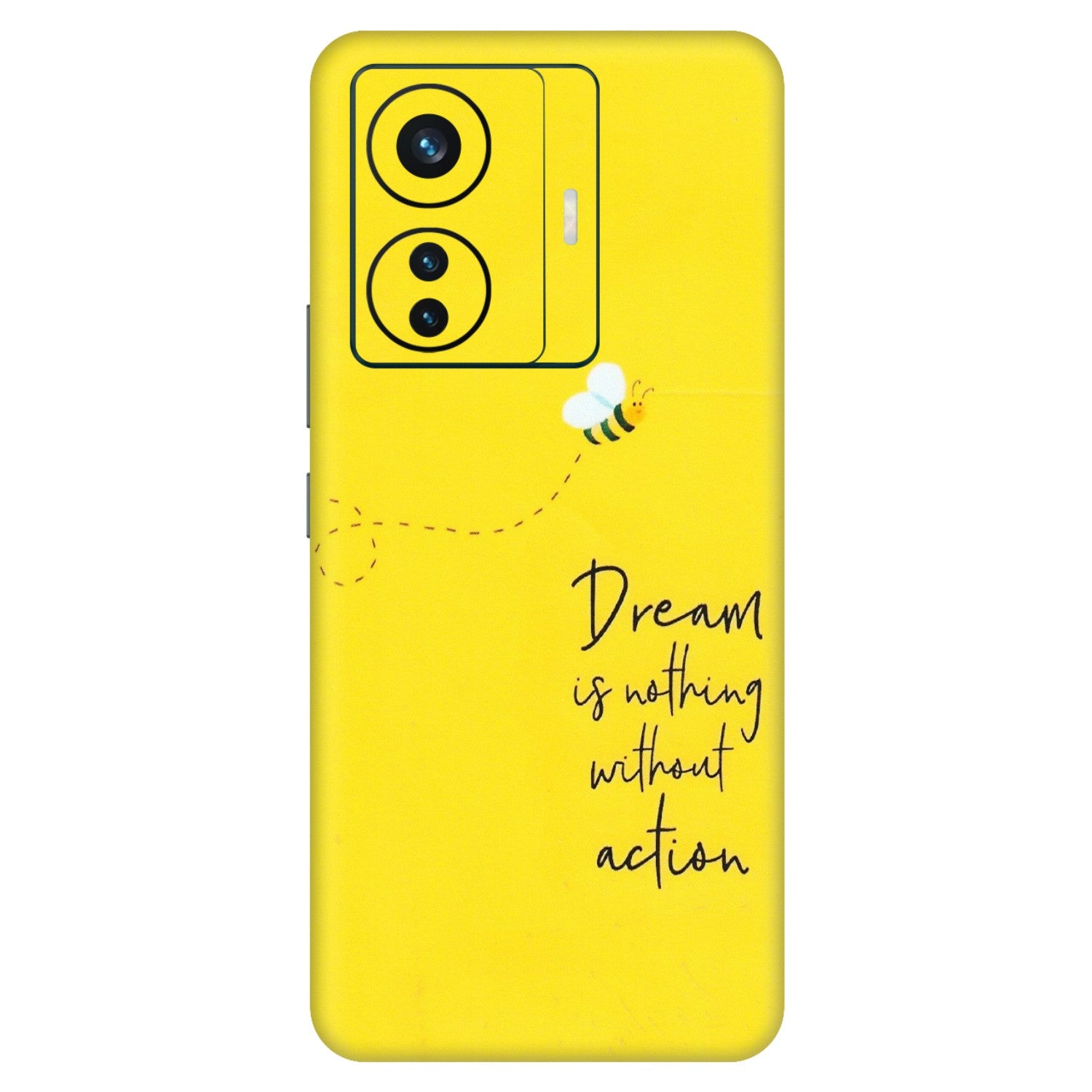 VIVO Z/V/X/T/U/S Series Phone Skins (All Models) - Dream Is Nothing Without Action - Matte Finish (M-138) Vivo T1 Pro (5G)