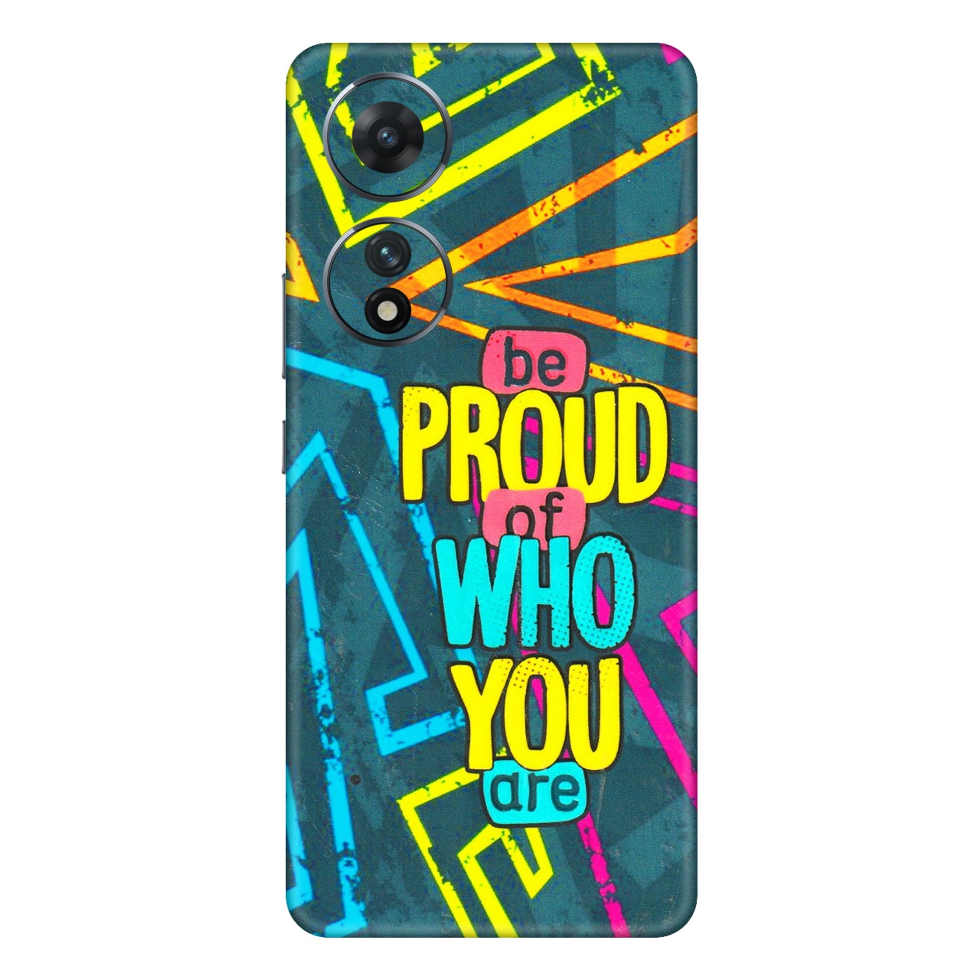 VIVO Z/V/X/T/U/S Series Phone Skins (All Models) - Be Proud Of Who You Are - 3D Embossed Finish (L-277) Vivo T2 (5G)