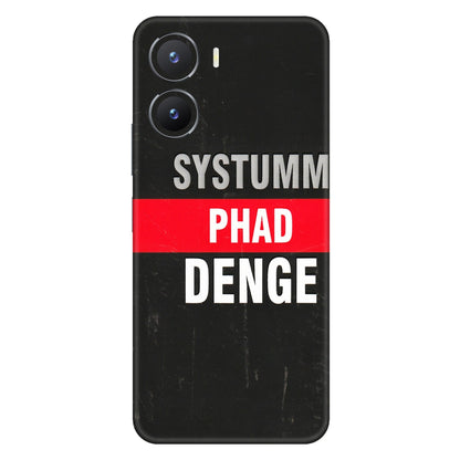 VIVO Z/V/X/T/U/S Series Phone Skins (All Models) - Systumm Phad Denge - 3D Embossed Finish (L-278) Vivo T2 X (5G)