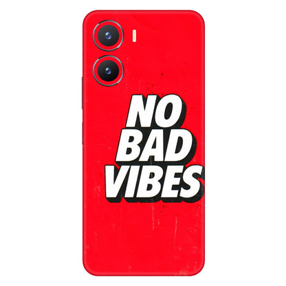 VIVO Z/V/X/T/U/S Series Phone Skins (All Models) - No Bad Vibes - 3D Embossed Finish (L-280) Vivo T2 X (5G)