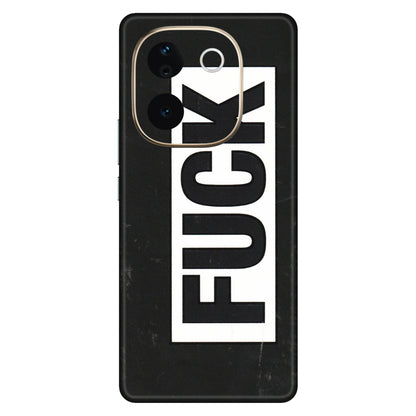 VIVO Z/V/X/T/U/S Series Phone Skins (All Models) - The F Word - 3D Embossed Finish (L-255) Vivo T3 Pro (5G)