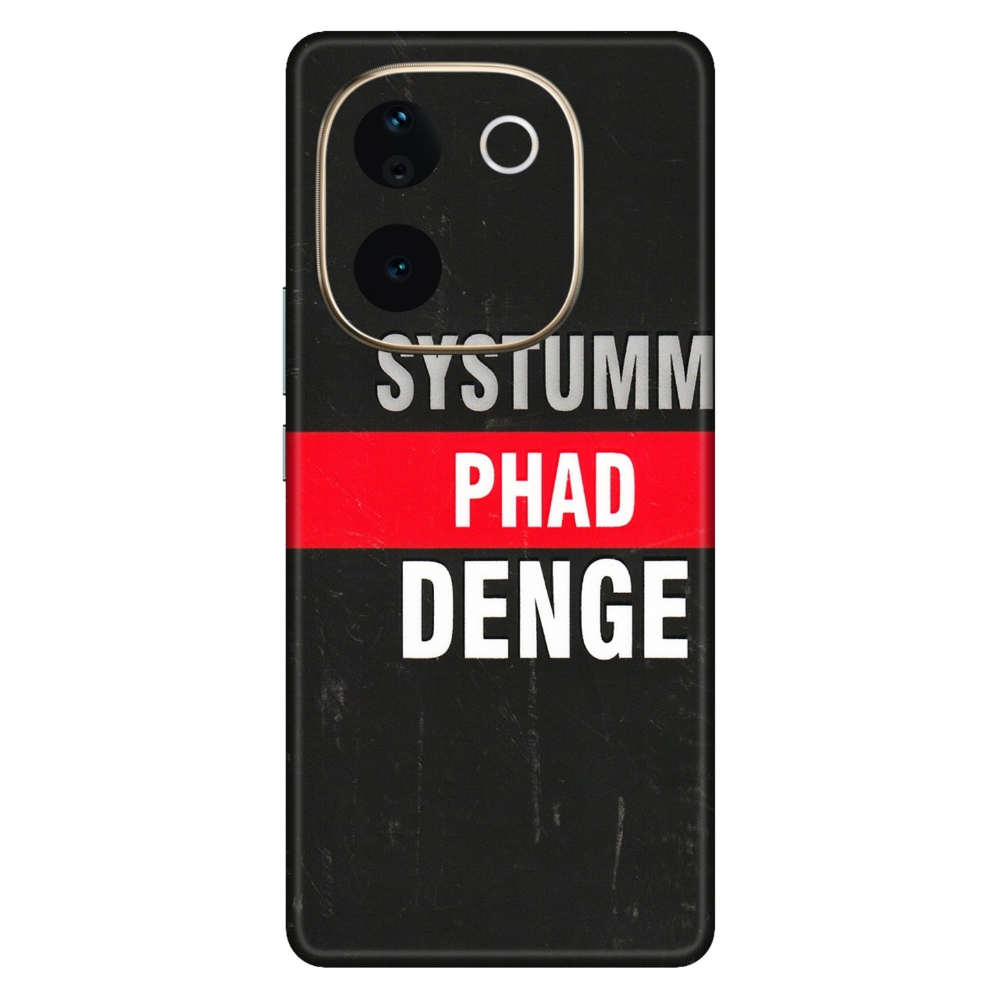 VIVO Z/V/X/T/U/S Series Phone Skins (All Models) - Systumm Phad Denge - 3D Embossed Finish (L-278) Vivo T3 Pro (5G)