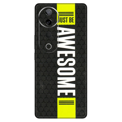 VIVO Z/V/X/T/U/S Series Phone Skins (All Models) - Just Be Awesome - 3D Embossed Finish (L-101) Vivo T3 Ultra (5G)