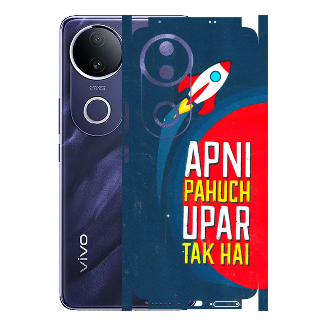 VIVO Z/V/X/T/U/S Series Phone Skins (All Models) - Apni Pahuch Upar Tak Hai - 3D Embossed Finish (L-276) Vivo T4R 5G