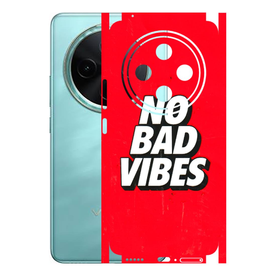 VIVO Z/V/X/T/U/S Series Phone Skins (All Models) - No Bad Vibes - 3D Embossed Finish (L-280) Vivo T4 5G