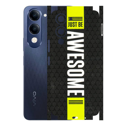VIVO Z/V/X/T/U/S Series Phone Skins (All Models) - Just Be Awesome - 3D Embossed Finish (L-101) Vivo T4 Lite