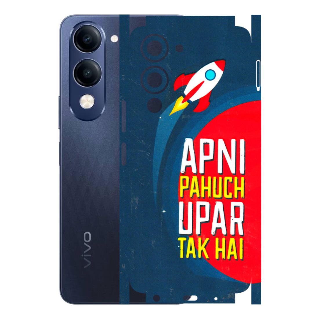 VIVO Z/V/X/T/U/S Series Phone Skins (All Models) - Apni Pahuch Upar Tak Hai - 3D Embossed Finish (L-276) Vivo T4 Lite
