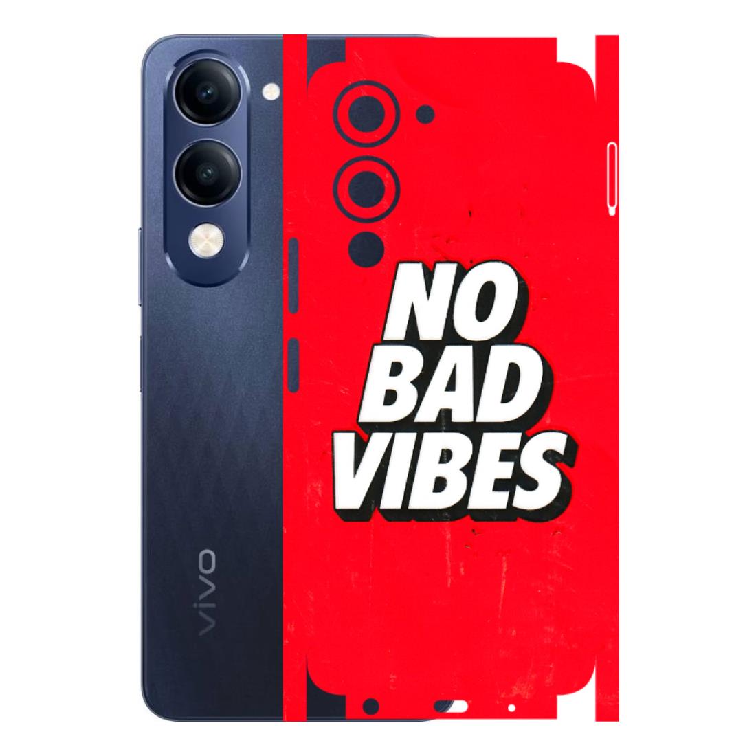 VIVO Z/V/X/T/U/S Series Phone Skins (All Models) - No Bad Vibes - 3D Embossed Finish (L-280) Vivo T4 Lite