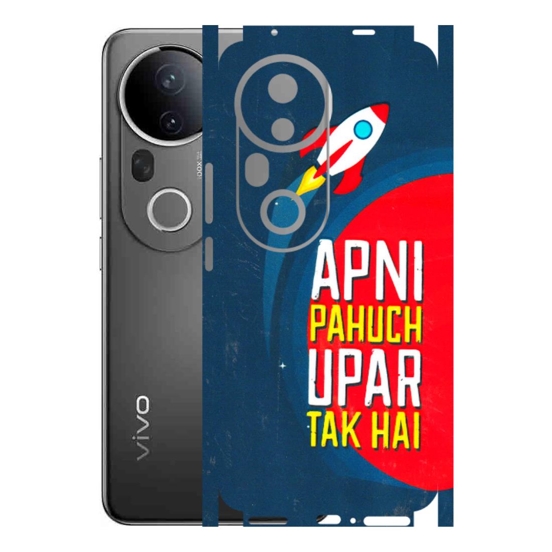 VIVO Z/V/X/T/U/S Series Phone Skins (All Models) - Apni Pahuch Upar Tak Hai - 3D Embossed Finish (L-276) Vivo T4 Ultra