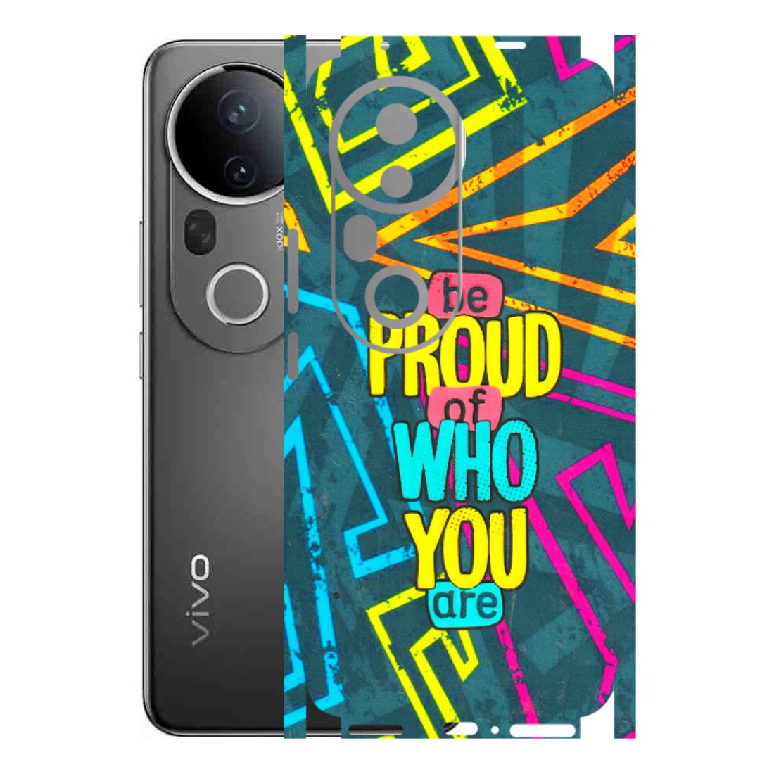 VIVO Z/V/X/T/U/S Series Phone Skins (All Models) - Be Proud Of Who You Are - 3D Embossed Finish (L-277) Vivo T4 Ultra