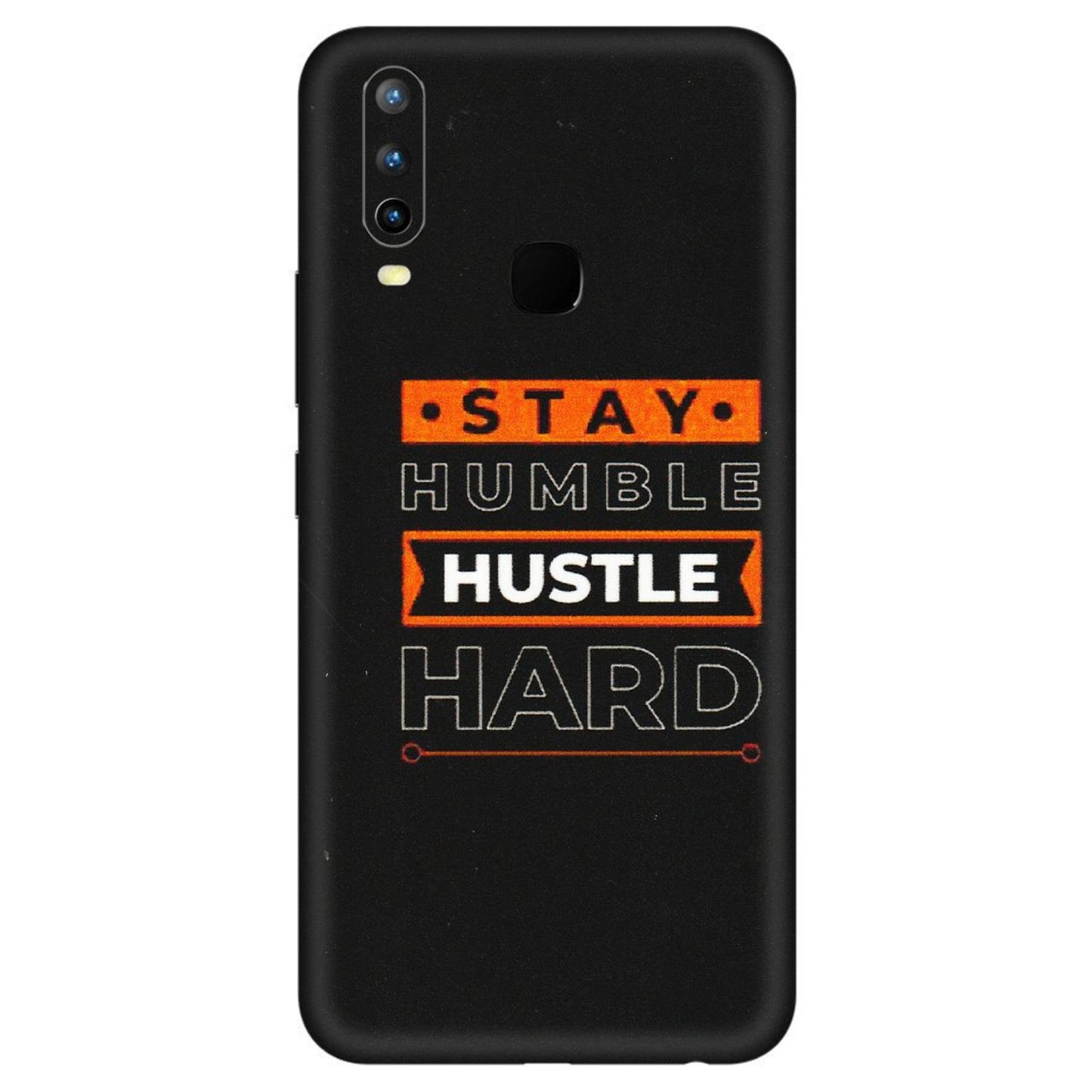 VIVO Z/V/X/T/U/S Series Phone Skins (All Models) - Stay Humble Stay Hard - Matte Finish (M-48) Vivo U10