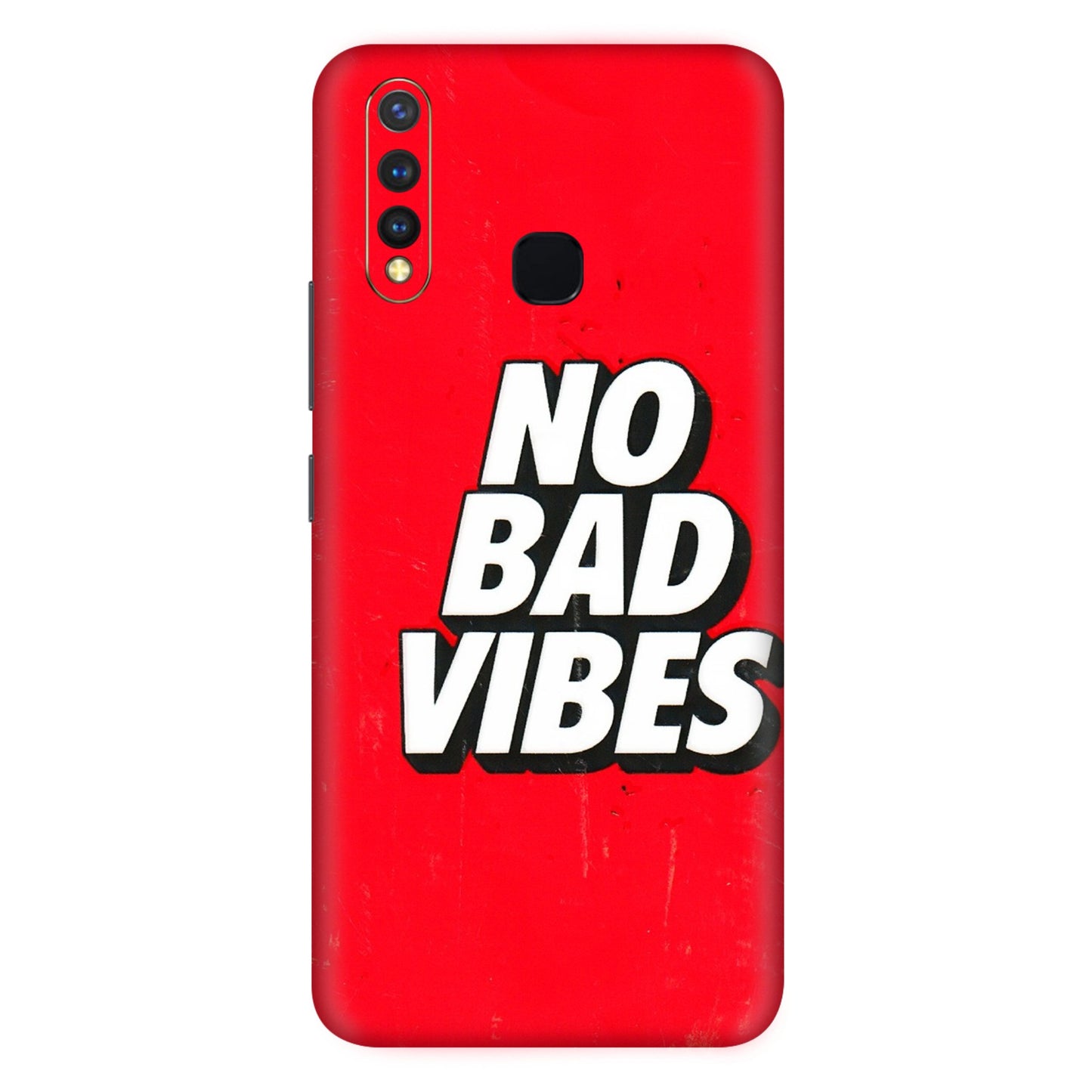 VIVO Z/V/X/T/U/S Series Phone Skins (All Models) - No Bad Vibes - 3D Embossed Finish (L-280) Vivo U20