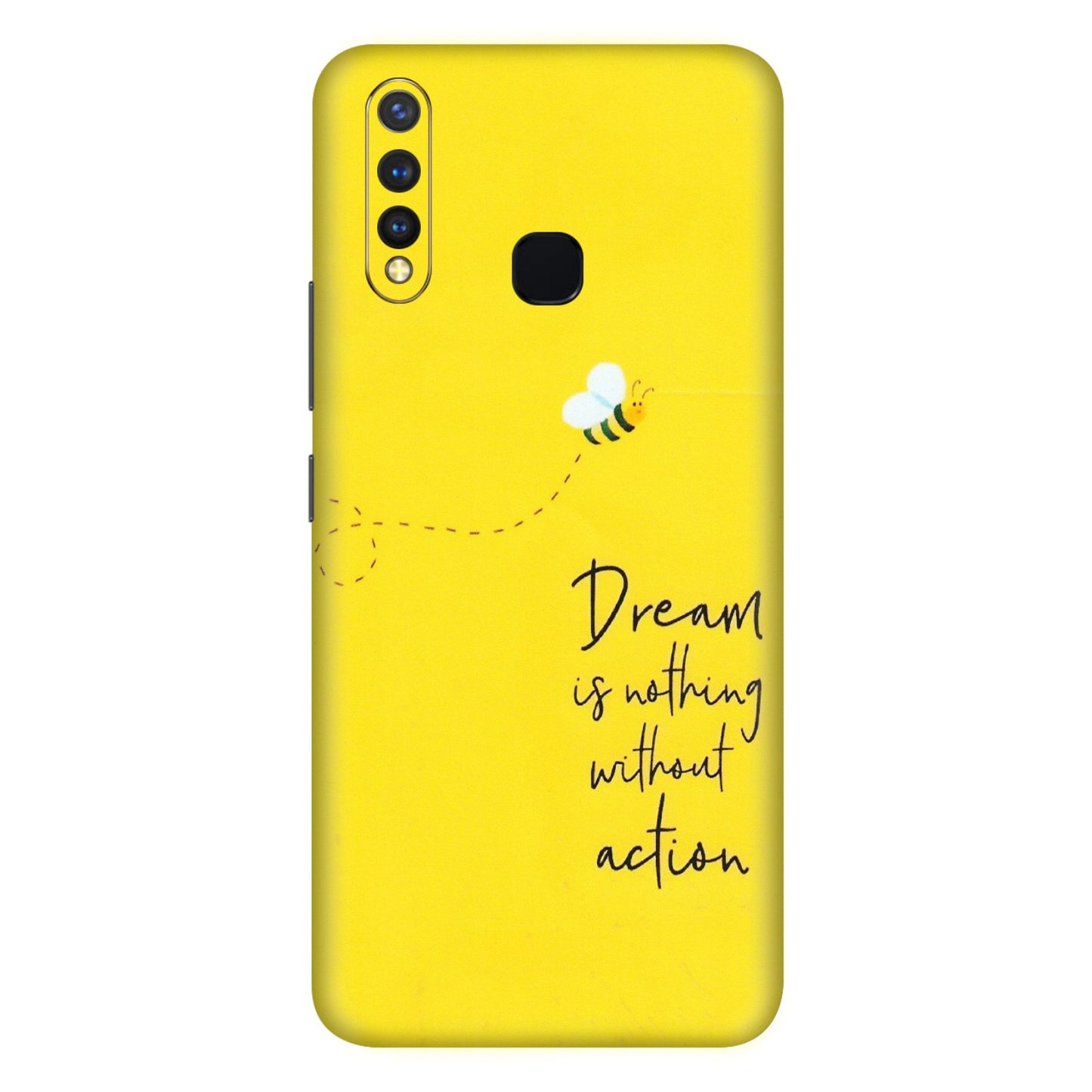 VIVO Z/V/X/T/U/S Series Phone Skins (All Models) - Dream Is Nothing Without Action - Matte Finish (M-138) Vivo U20