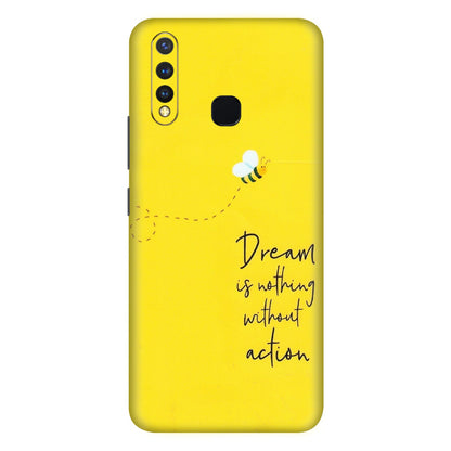 VIVO Z/V/X/T/U/S Series Phone Skins (All Models) - Dream Is Nothing Without Action - Matte Finish (M-138) Vivo U20