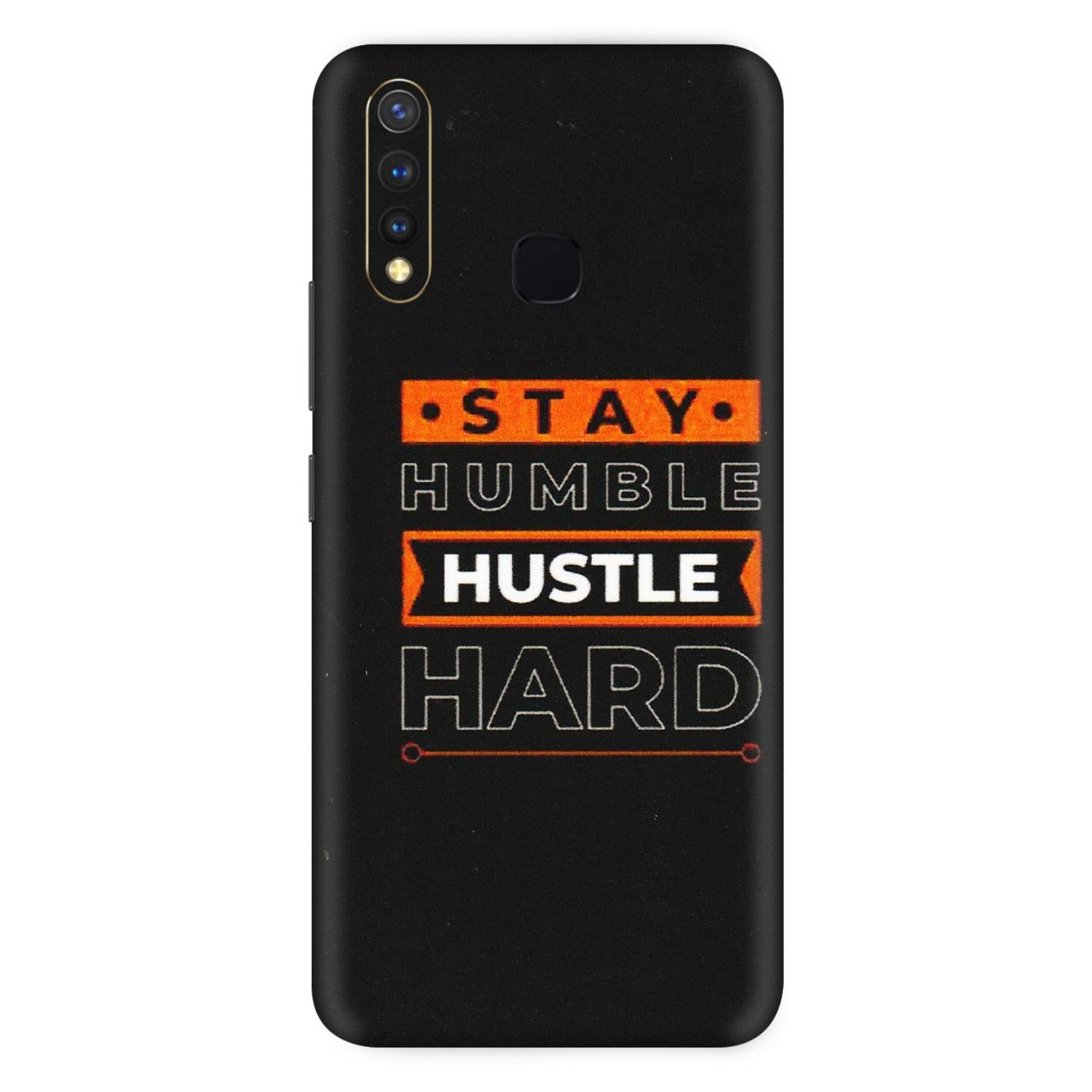 VIVO Z/V/X/T/U/S Series Phone Skins (All Models) - Stay Humble Stay Hard - Matte Finish (M-48) Vivo U20