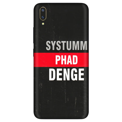 VIVO Z/V/X/T/U/S Series Phone Skins (All Models) - Systumm Phad Denge - 3D Embossed Finish (L-278) Vivo V11 Pro