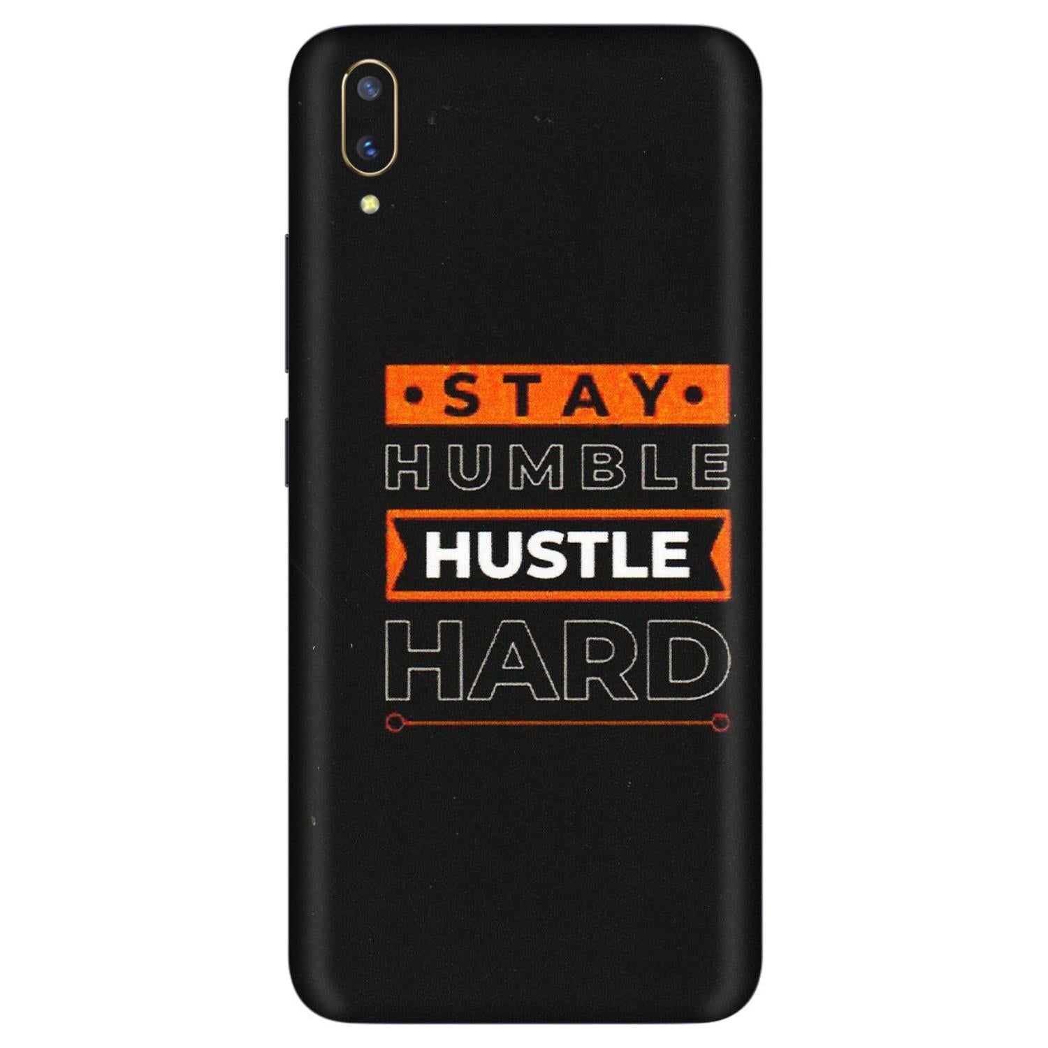 VIVO Z/V/X/T/U/S Series Phone Skins (All Models) - Stay Humble Stay Hard - Matte Finish (M-48) Vivo V11 Pro