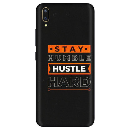 VIVO Z/V/X/T/U/S Series Phone Skins (All Models) - Stay Humble Stay Hard - Matte Finish (M-48) Vivo V11 Pro