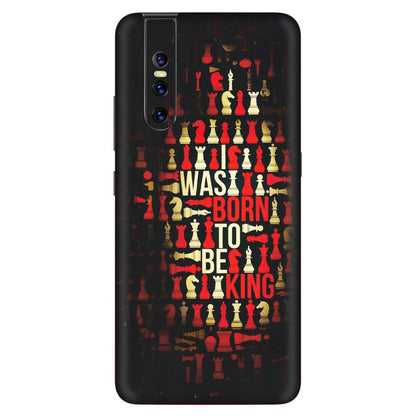 VIVO Z/V/X/T/U/S Series Phone Skins (All Models) - Born To Be King - Matte Finish (M-73) Vivo V15 Pro