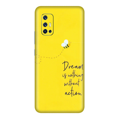 VIVO Z/V/X/T/U/S Series Phone Skins (All Models) - Dream Is Nothing Without Action - Matte Finish (M-138) Vivo V17