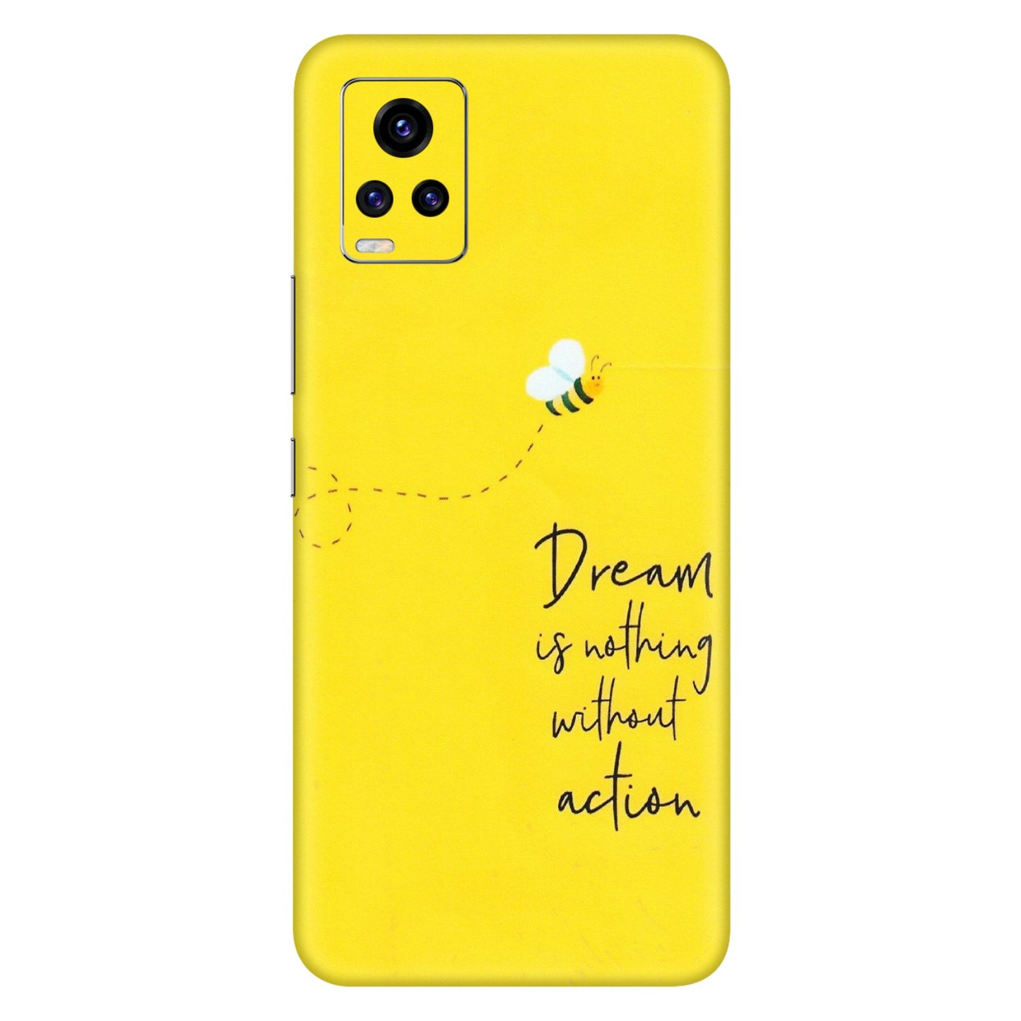 VIVO Z/V/X/T/U/S Series Phone Skins (All Models) - Dream Is Nothing Without Action - Matte Finish (M-138) Vivo V20 Pro