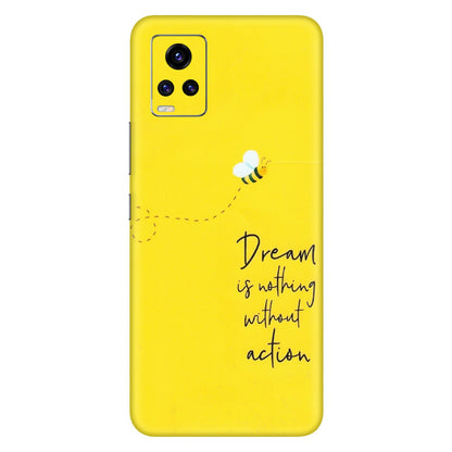VIVO Z/V/X/T/U/S Series Phone Skins (All Models) - Dream Is Nothing Without Action - Matte Finish (M-138) Vivo V20 Pro