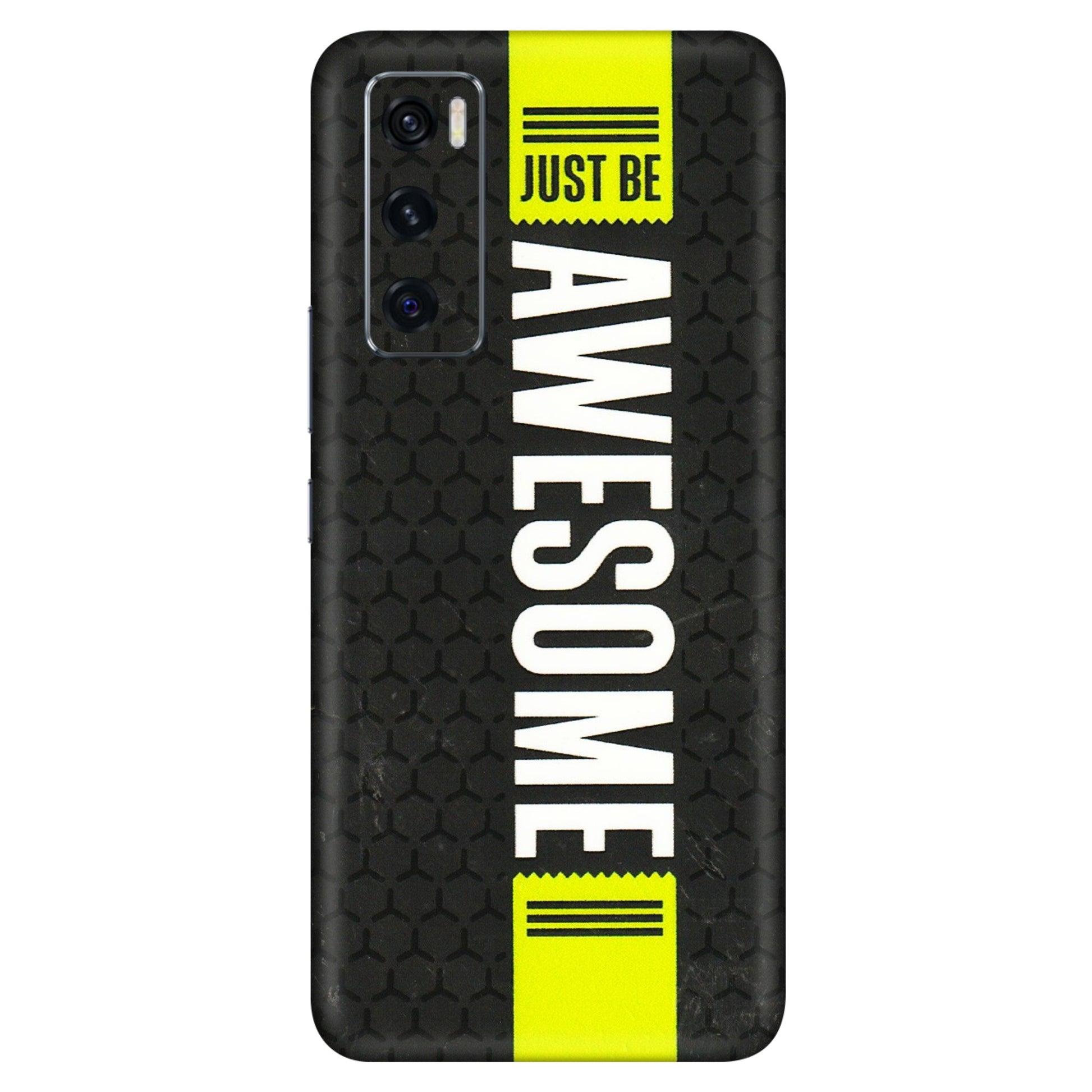 VIVO Z/V/X/T/U/S Series Phone Skins (All Models) - Just Be Awesome - 3D Embossed Finish (L-101) Vivo V20 SE
