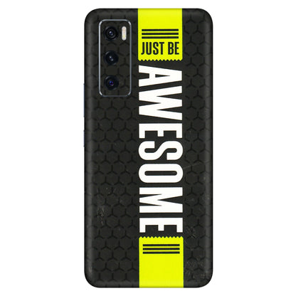 VIVO Z/V/X/T/U/S Series Phone Skins (All Models) - Just Be Awesome - 3D Embossed Finish (L-101) Vivo V20 SE