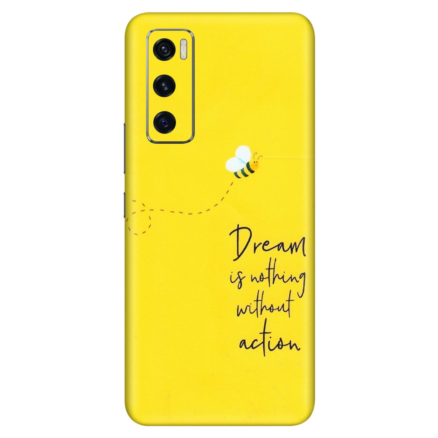 VIVO Z/V/X/T/U/S Series Phone Skins (All Models) - Dream Is Nothing Without Action - Matte Finish (M-138) Vivo V20 SE