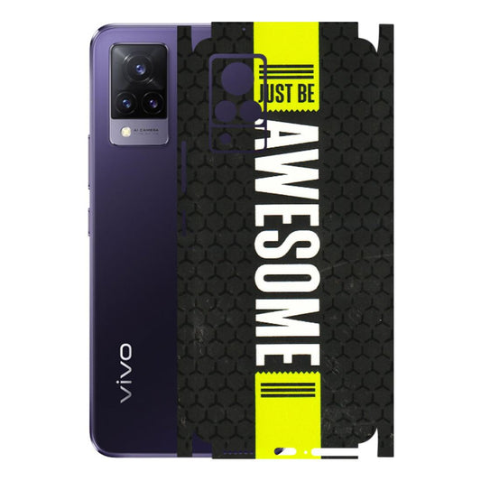 VIVO Z/V/X/T/U/S Series Phone Skins (All Models) - Just Be Awesome - 3D Embossed Finish (L-101) Vivo V21 5G