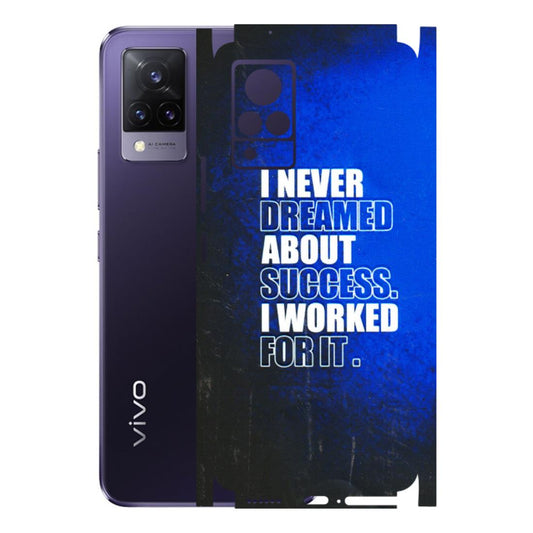 VIVO Z/V/X/T/U/S Series Phone Skins (All Models) - I Never Dreamed About Success - 3D Embossed Finish (L-283) Vivo V21 5G