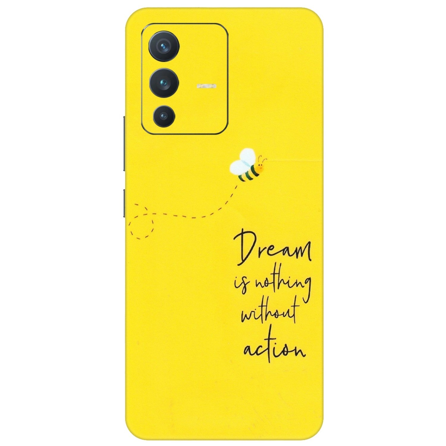 VIVO Z/V/X/T/U/S Series Phone Skins (All Models) - Dream Is Nothing Without Action - Matte Finish (M-138) Vivo V23 (5G)