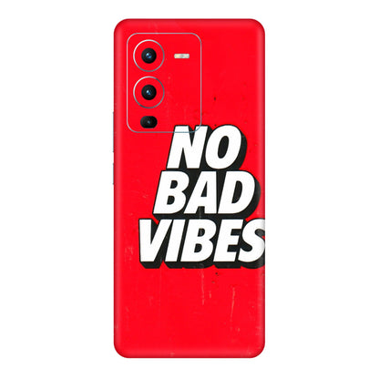 VIVO Z/V/X/T/U/S Series Phone Skins (All Models) - No Bad Vibes - 3D Embossed Finish (L-280) Vivo V25 Pro