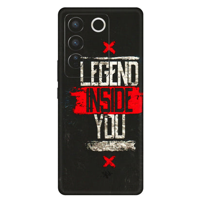 VIVO Z/V/X/T/U/S Series Phone Skins (All Models) - Legend Inside You - 3D Embossed Finish (L-186) Vivo V27 (5G)