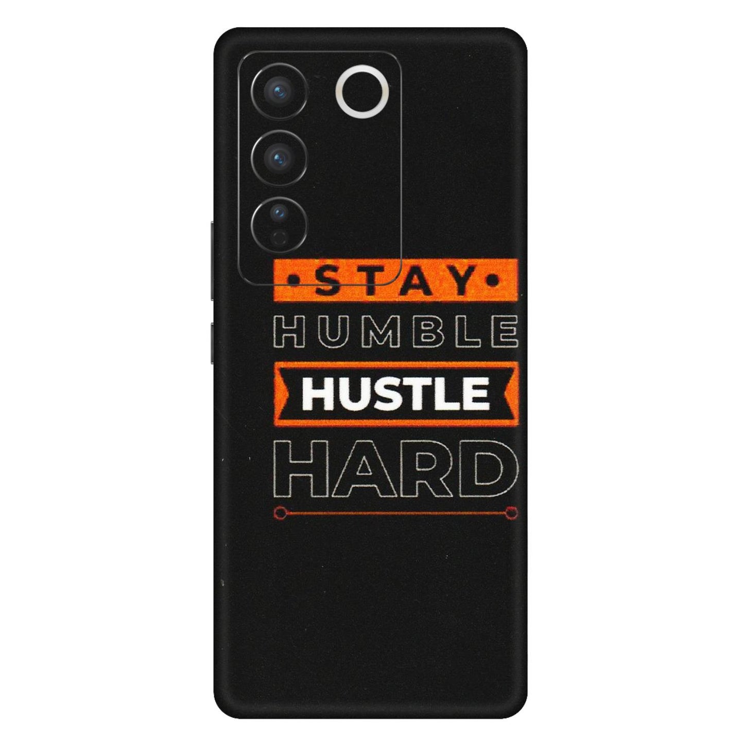 VIVO Z/V/X/T/U/S Series Phone Skins (All Models) - Stay Humble Stay Hard - Matte Finish (M-48) Vivo V27 (5G)
