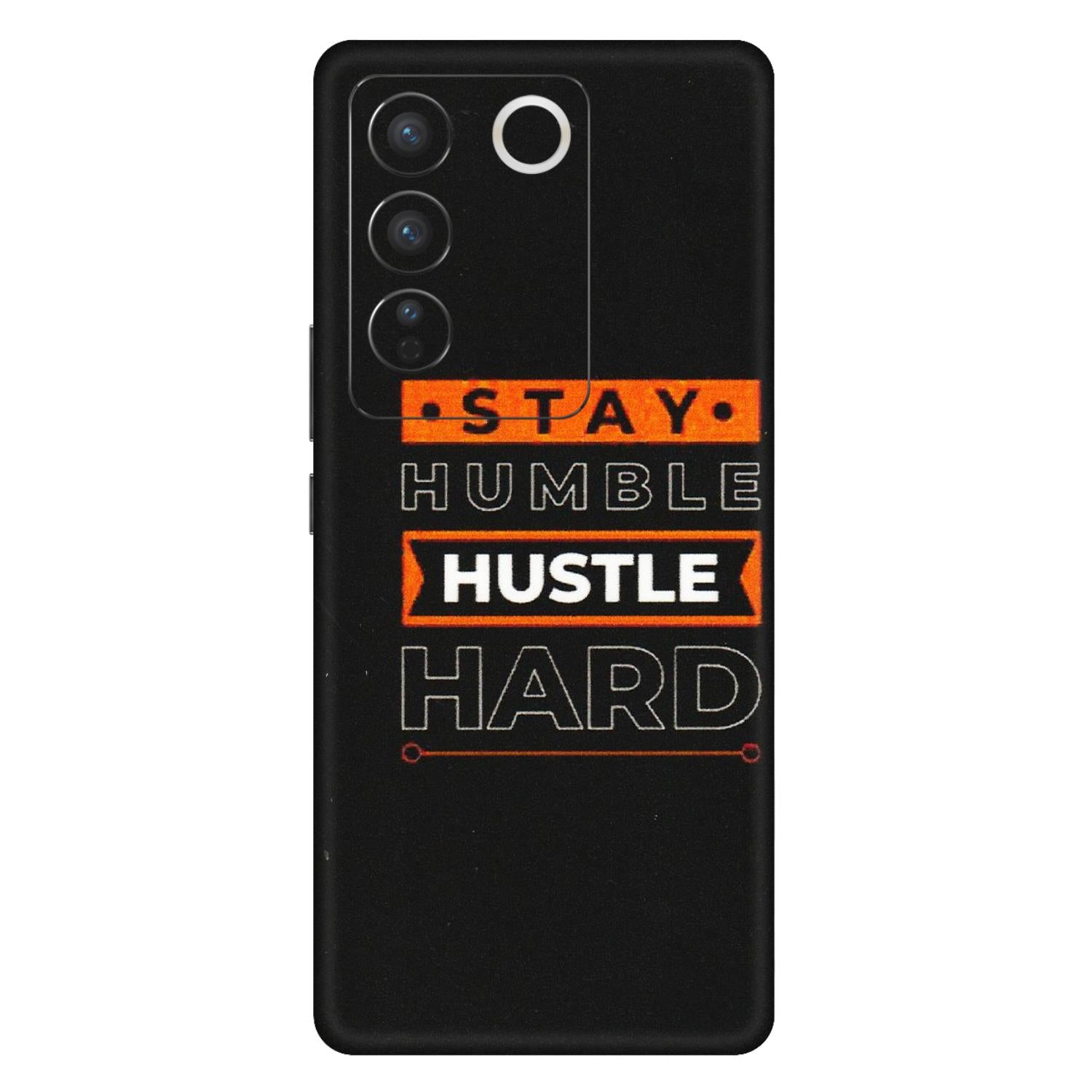 VIVO Z/V/X/T/U/S Series Phone Skins (All Models) - Stay Humble Stay Hard - Matte Finish (M-48) Vivo V27 (5G)