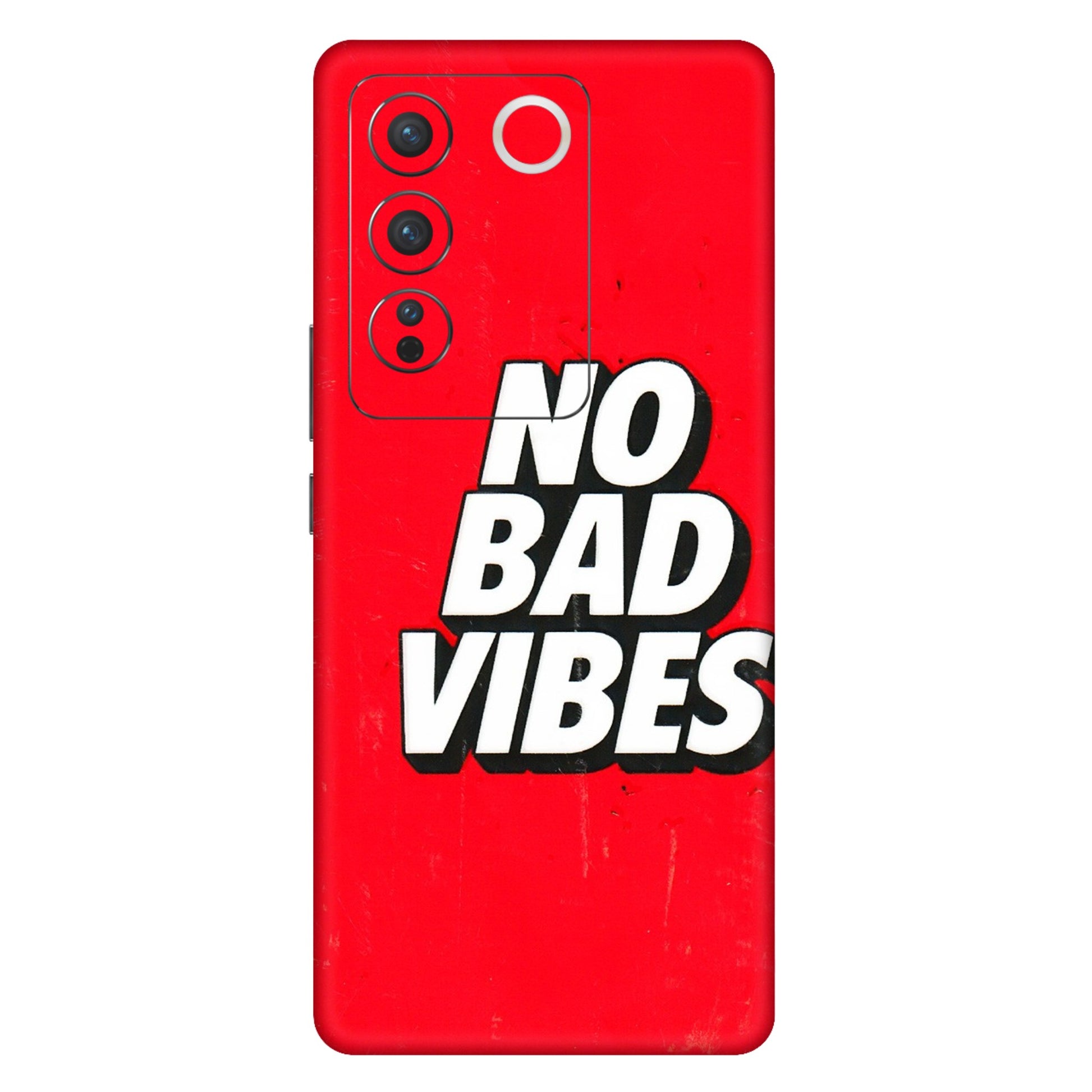VIVO Z/V/X/T/U/S Series Phone Skins (All Models) - No Bad Vibes - 3D Embossed Finish (L-280) Vivo V27 Pro (5G)